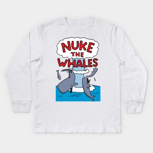 Nuke The Whales Kids Long Sleeve T-Shirt